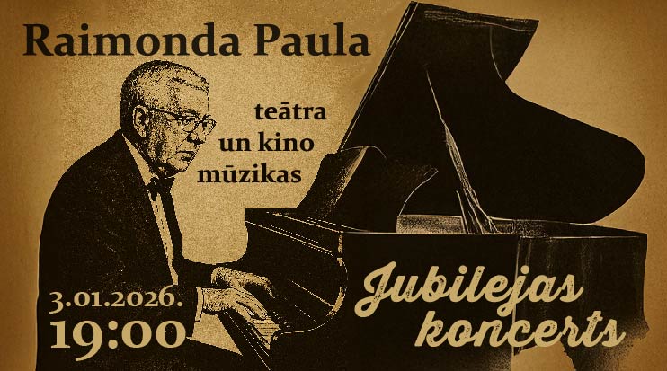 Raimonda Paula teātra un kino mūzikas jubilejas koncerts