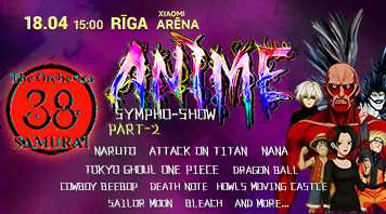 Anime Sympho-Show | Orķestris 38 SAMURAI